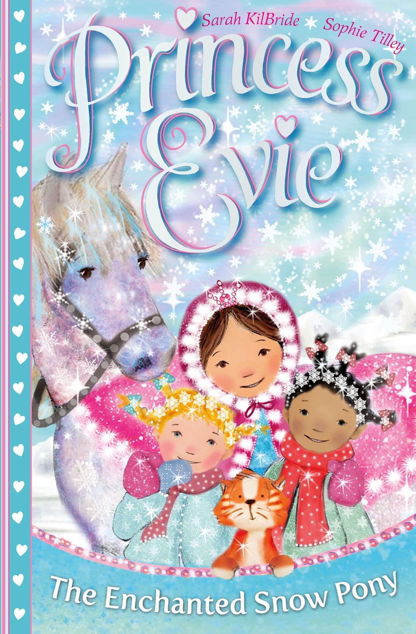 Princess Evie: The Enchanted Snow Pony Novels & Short Stories