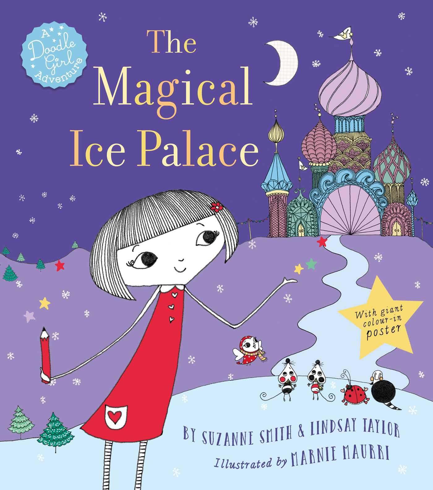 The Magical Ice Palace: A Doodle Girl Adventure Non-fiction