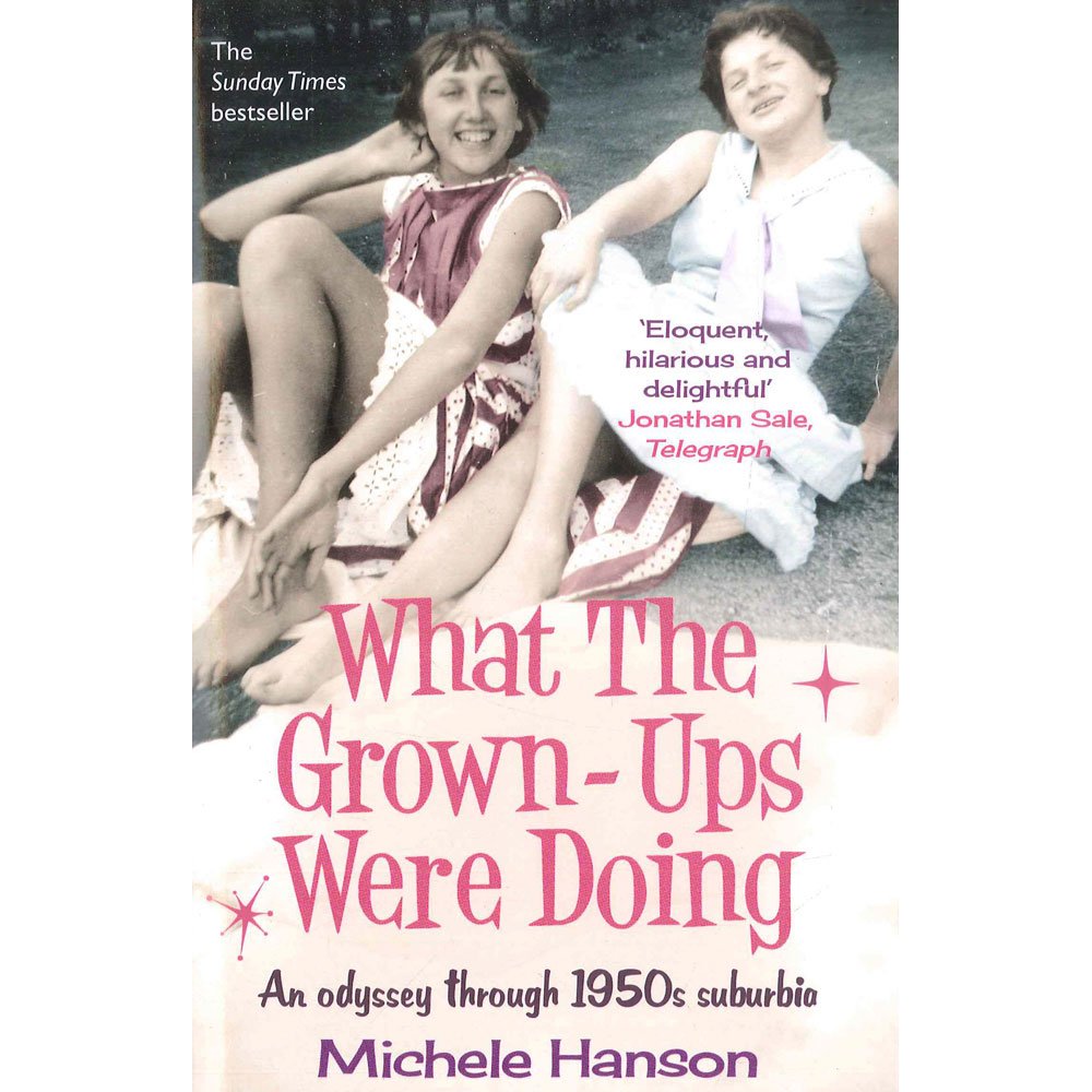 What the Grown Ups Were Doinpa Books