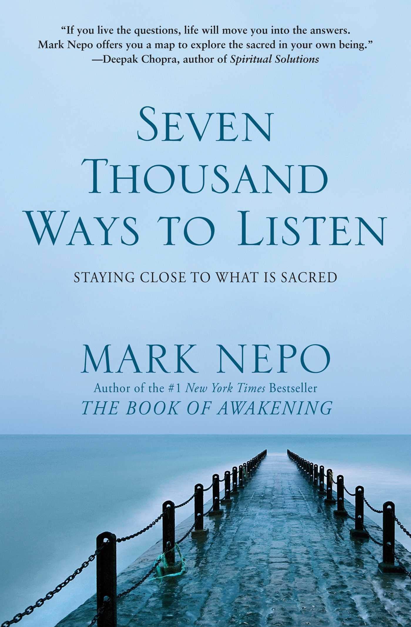 Seven Thousand Ways to Listen: Staying Close To What Is Sacred Religion & Esotericism