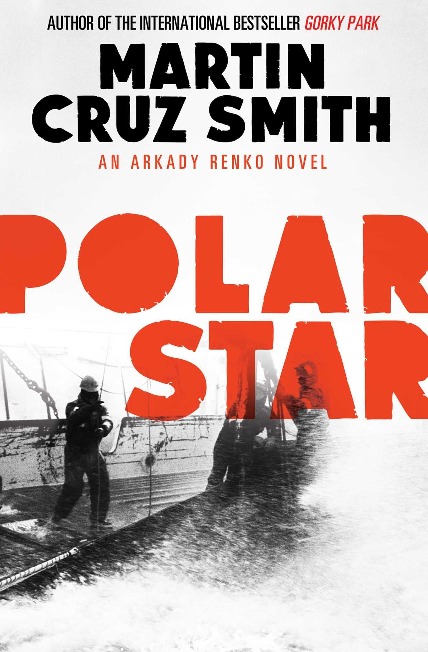 Polar Star (Volume 2) (The Arkady Renko Novels, Band 2) Contemporary literature