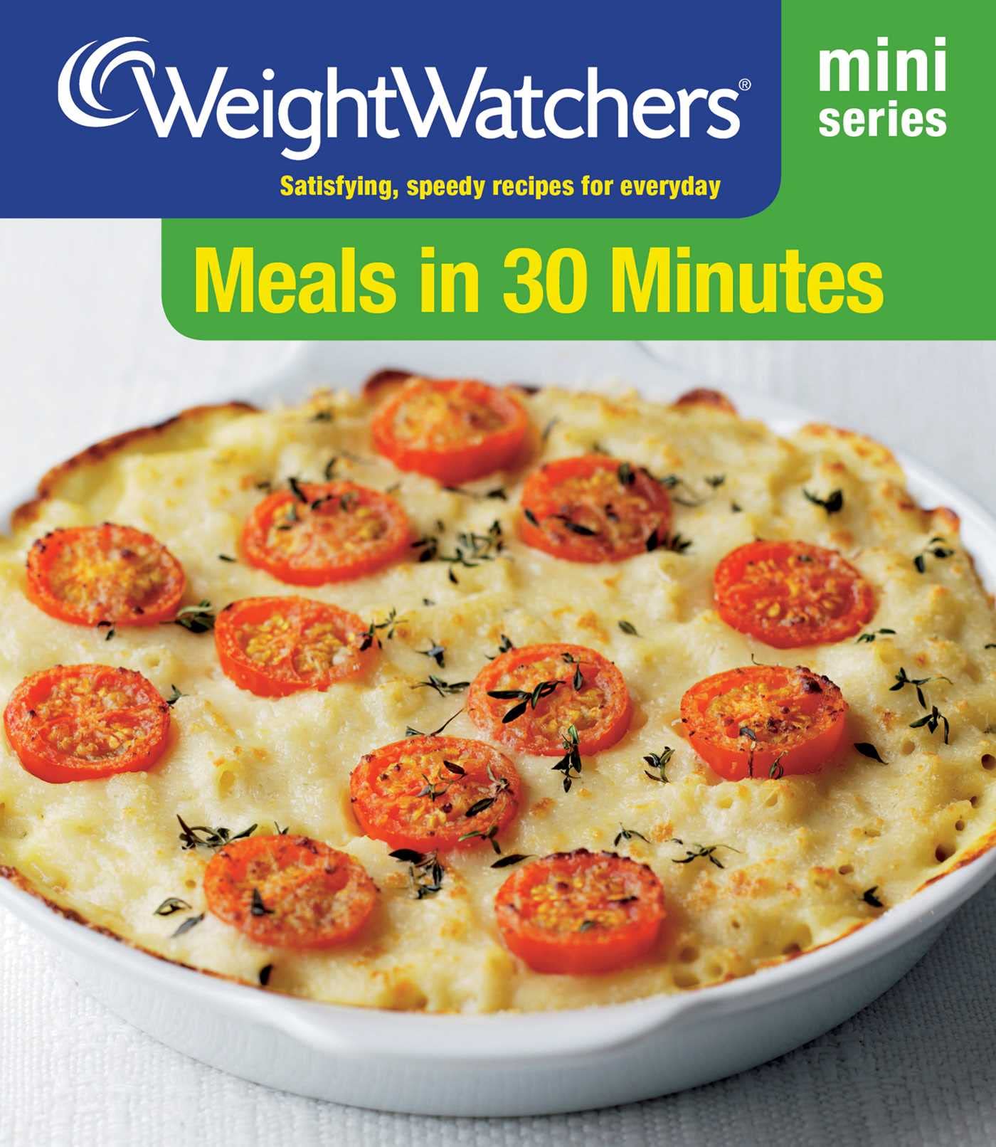 Weight Watchers Mini Series: Meals in 30 Minutes book