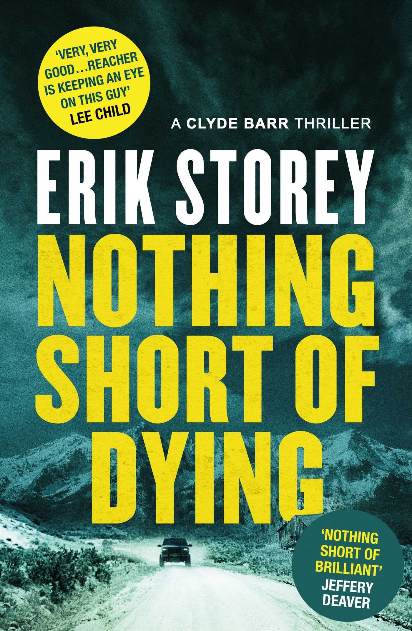 Nothing Short of Dying: A Clyde Barr Thriller Action & Adventure