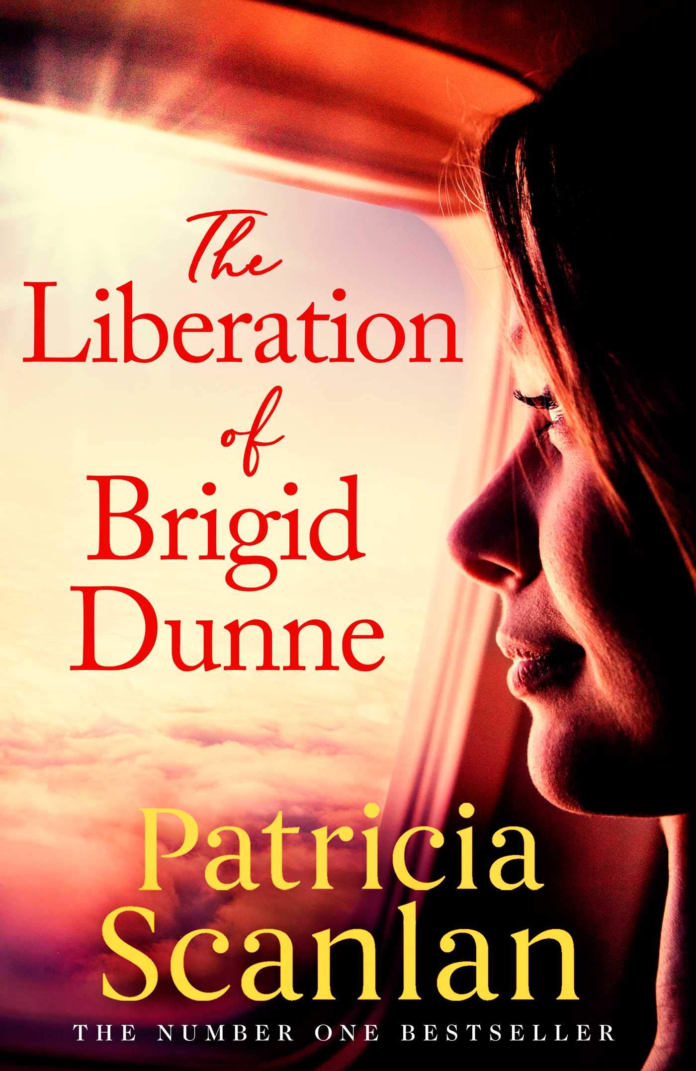 The Liberation of Brigid Dunne: Warmth, wisdom and love on every page - if you treasured Maeve Binchy, read Patricia Scanlan Contemporary literature Books