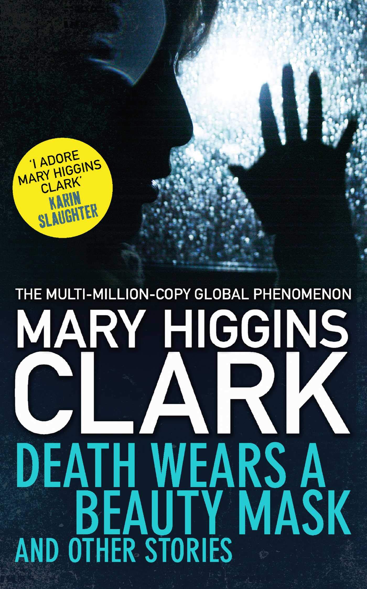 Death Wears a Beauty Mask and Other Stories: Mary Higgins Clark Essays & Short Stories