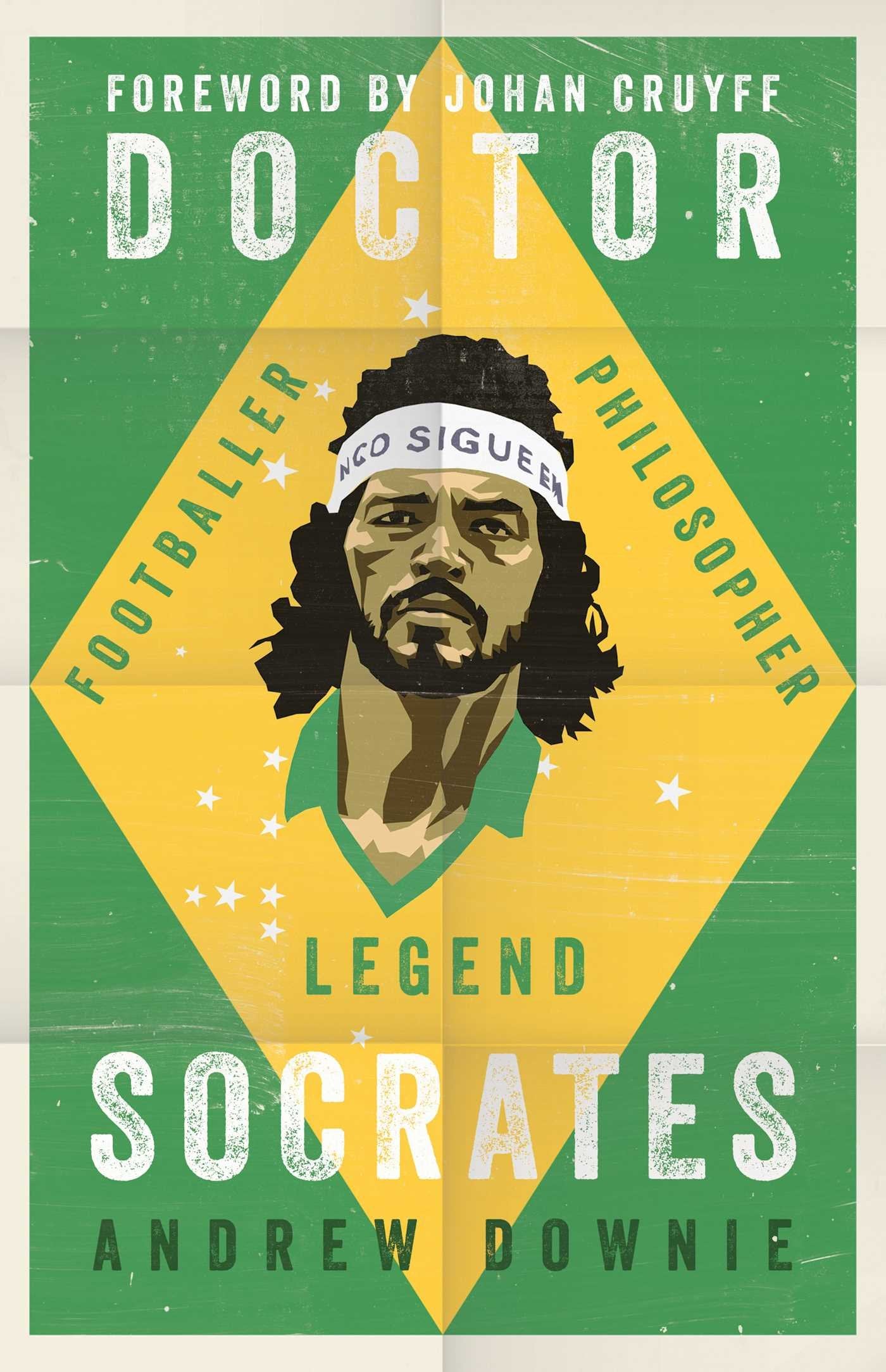 Doctor Socrates: Footballer, Philosopher, Legend Sports