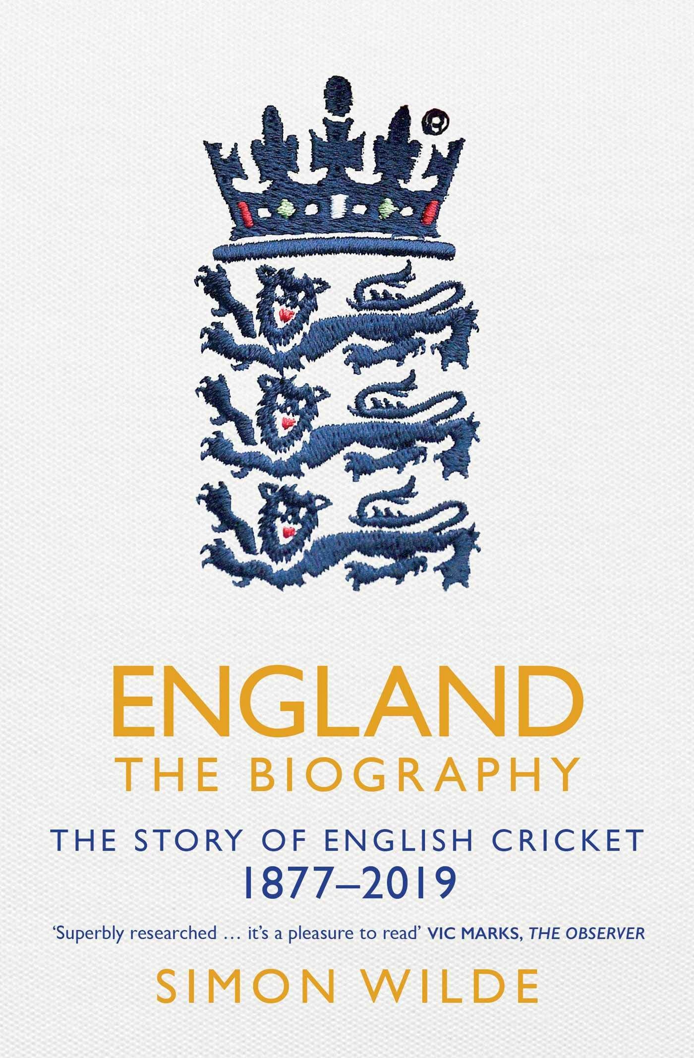 England: The Biography: The Story of English Cricket Leisure & Fun