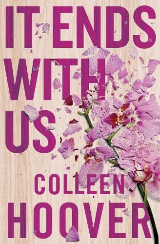 It Ends With Us: Tiktok made me buy it! The most heartbreaking novel you'll ever read book