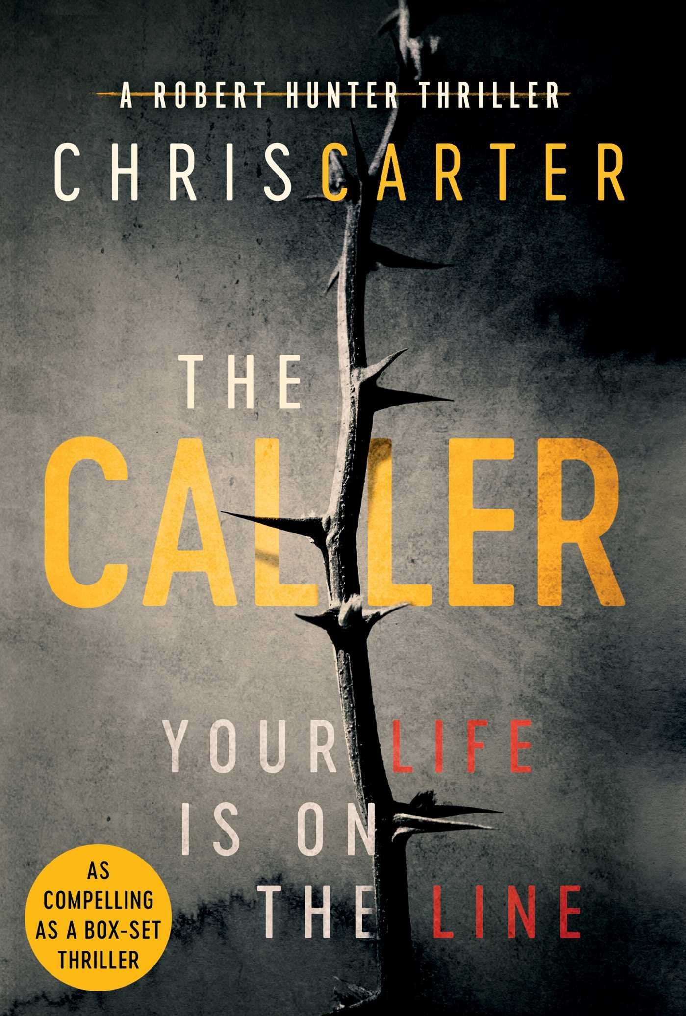 The Caller: THE #1 ROBERT HUNTER BESTSELLER Contemporary literature