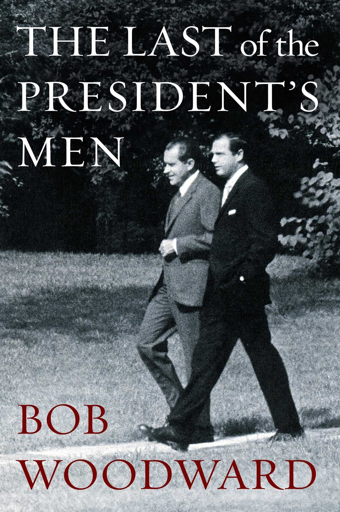 The Last of the President's Men Social Sciences