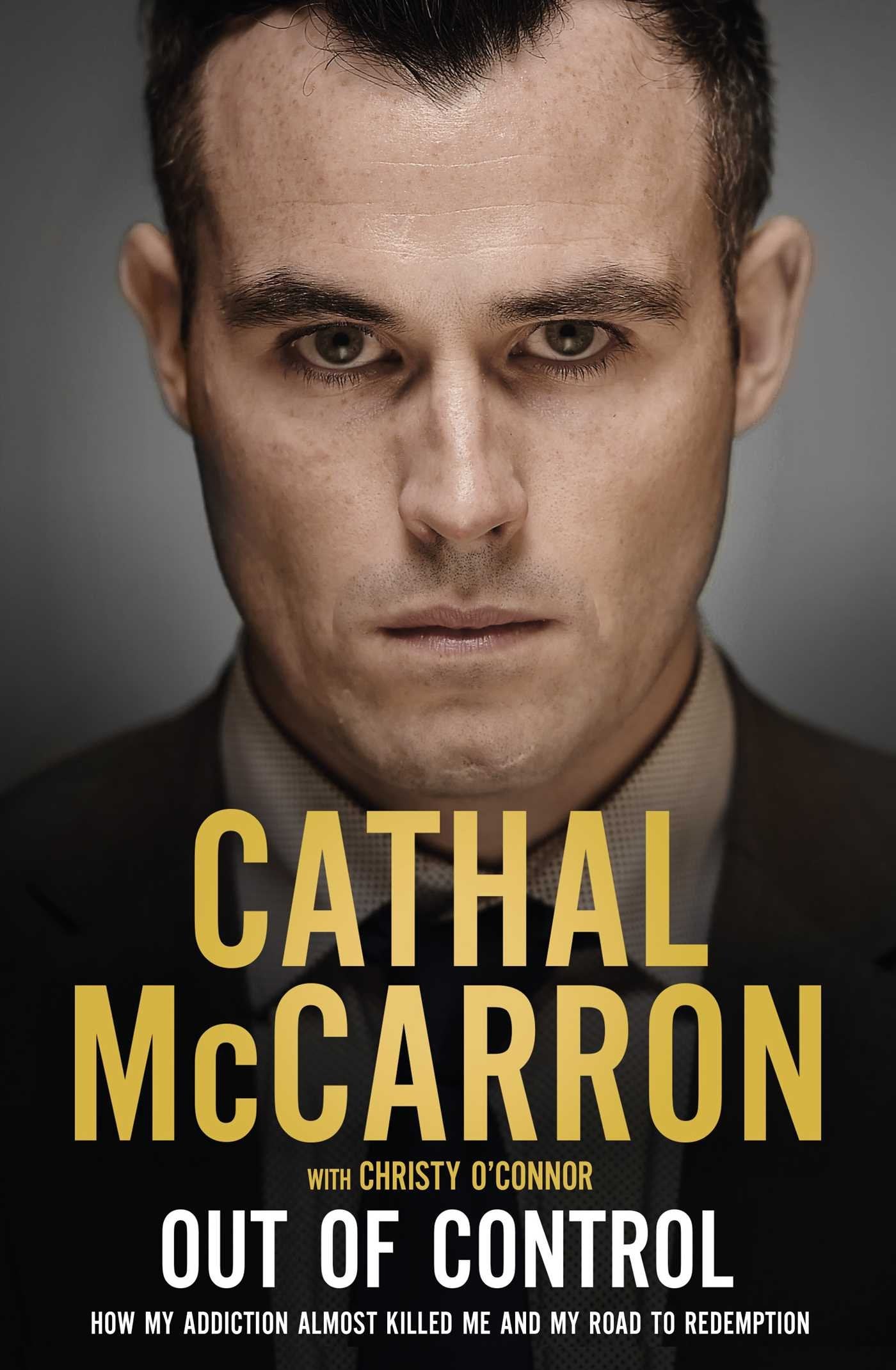 Out of Control: How My Addiction Almost Killed Me book