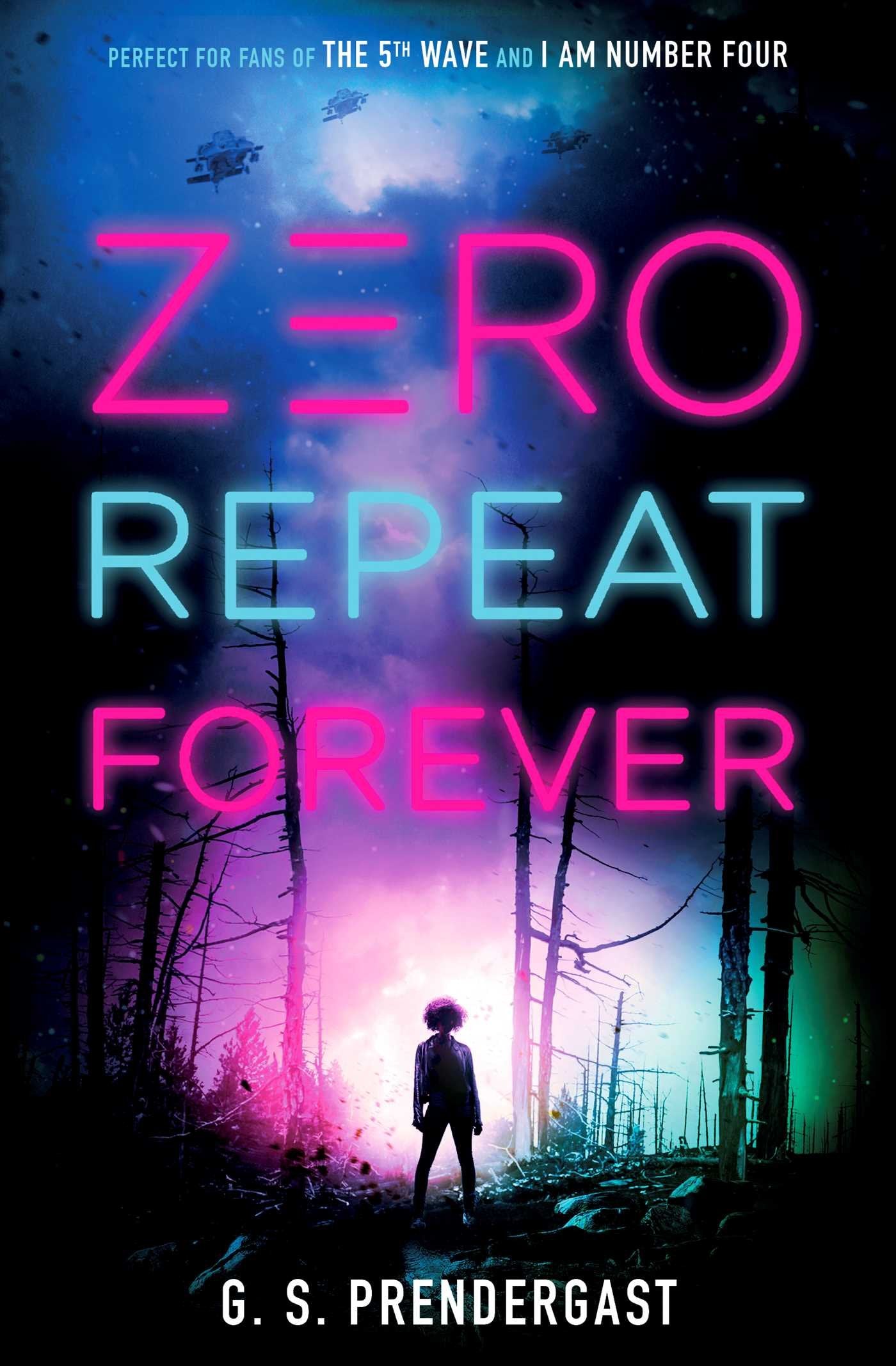 Zero Repeat Forever (The Nahx Invasions, Band 1) Romance