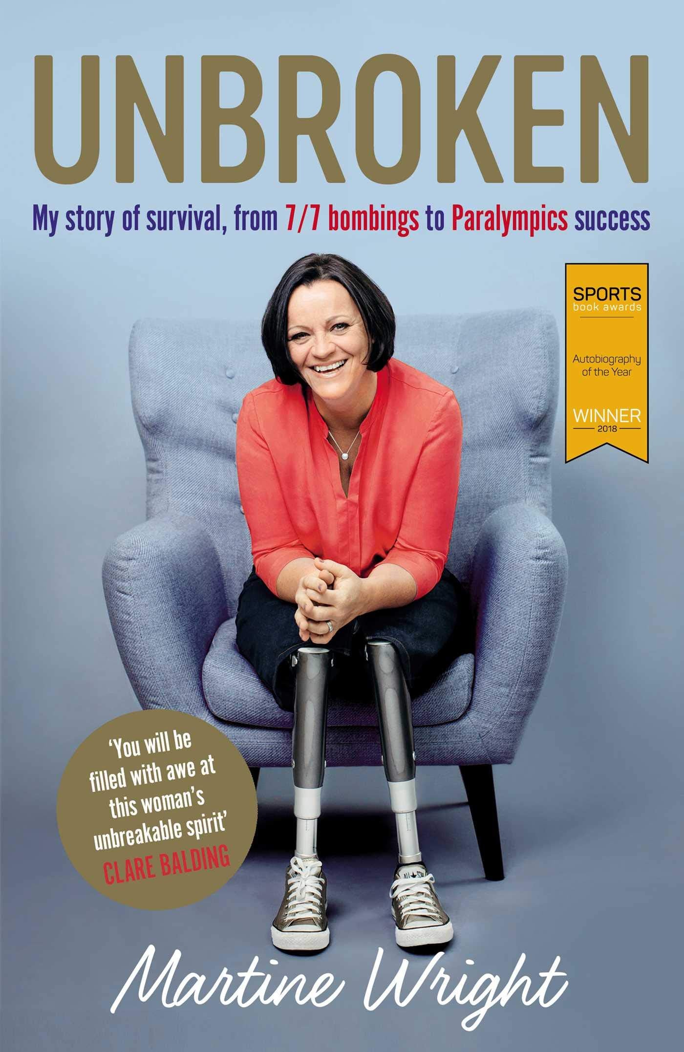 Unbroken: My story of survival from 7/7 Bombings to Paralympic success Sports