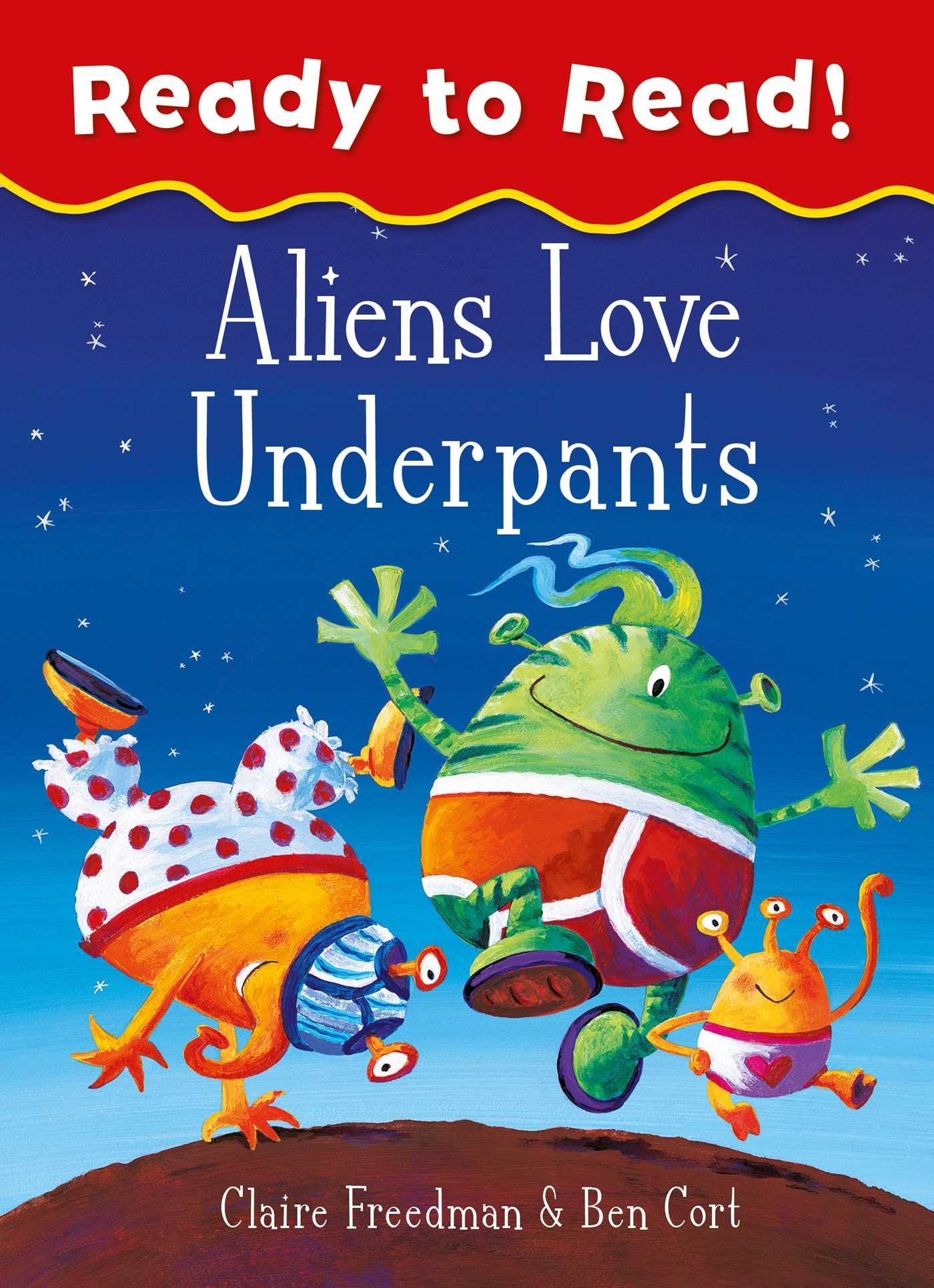 Aliens Love Underpants Ready to Read: Ready to Read book