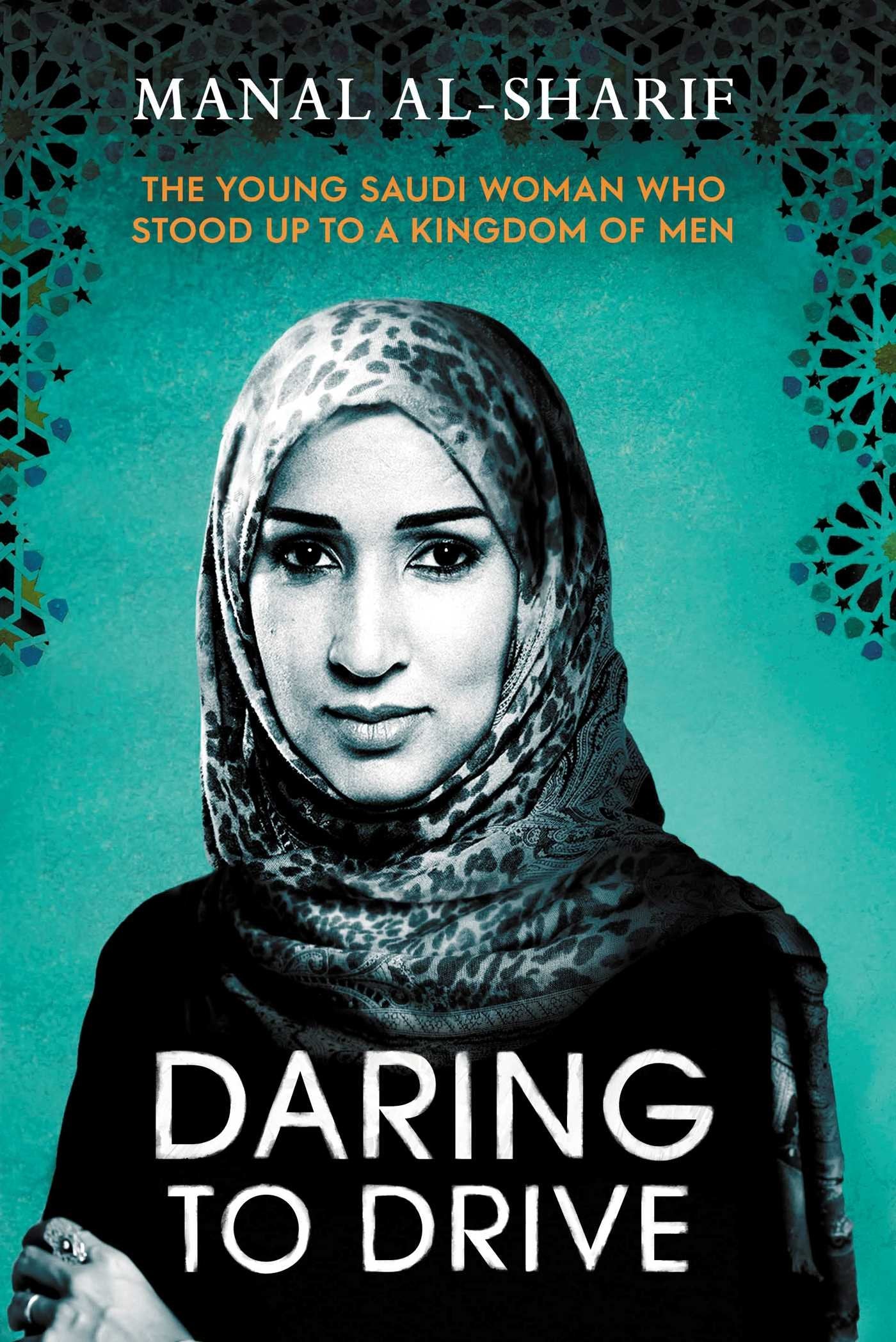 Daring to Drive: A gripping account of one woman's home-grown courage that will speak to the fighter in all of us book