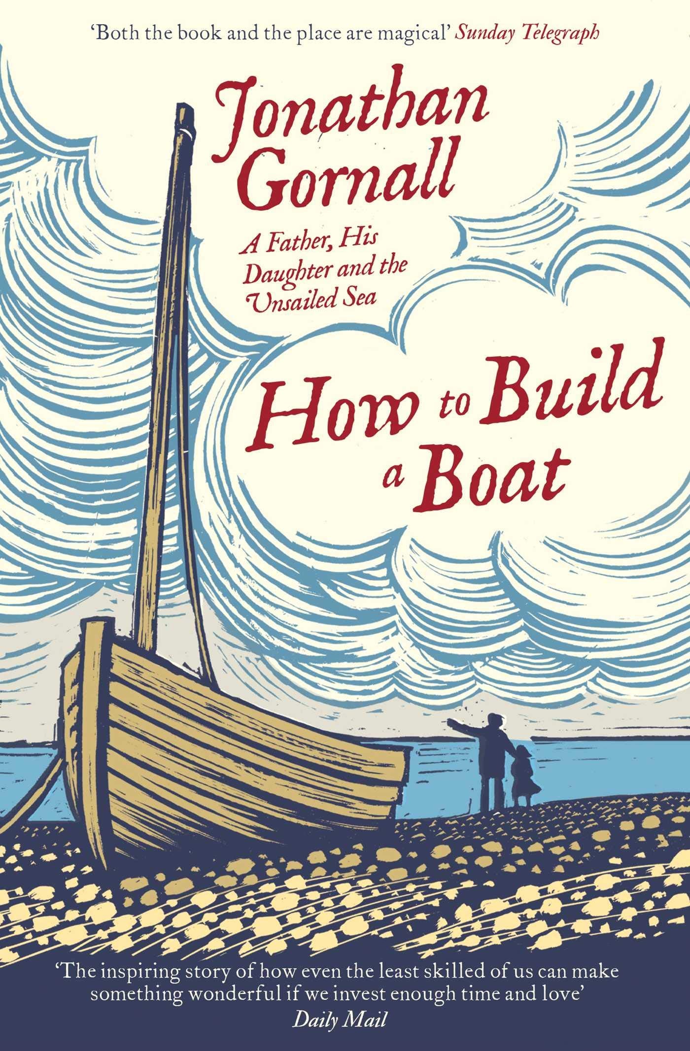 How To Build A Boat: A Father, his Daughter, and the Unsailed Sea Art & Literature