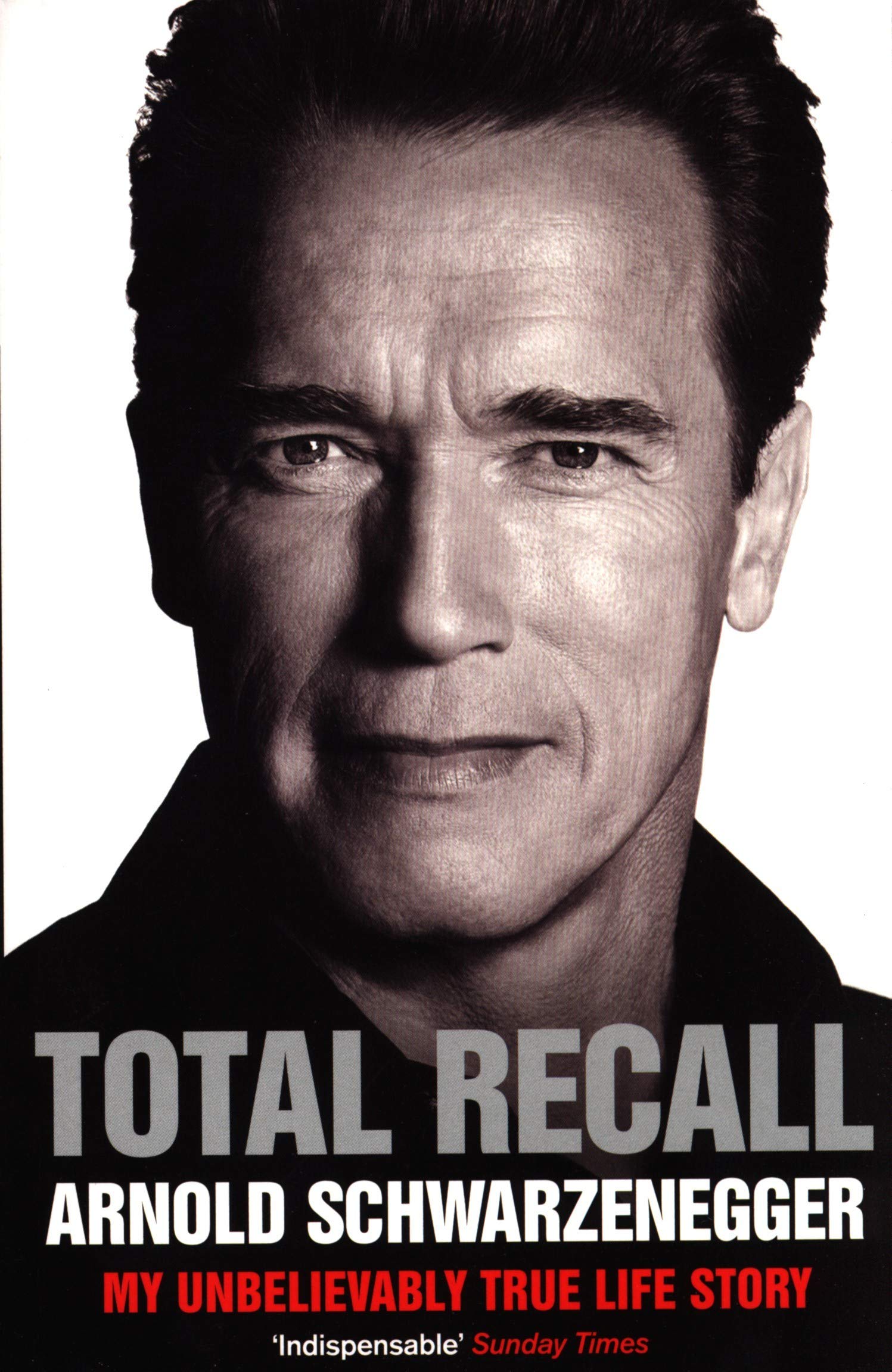 Total Recall: My Unbelievably True Life Story Books