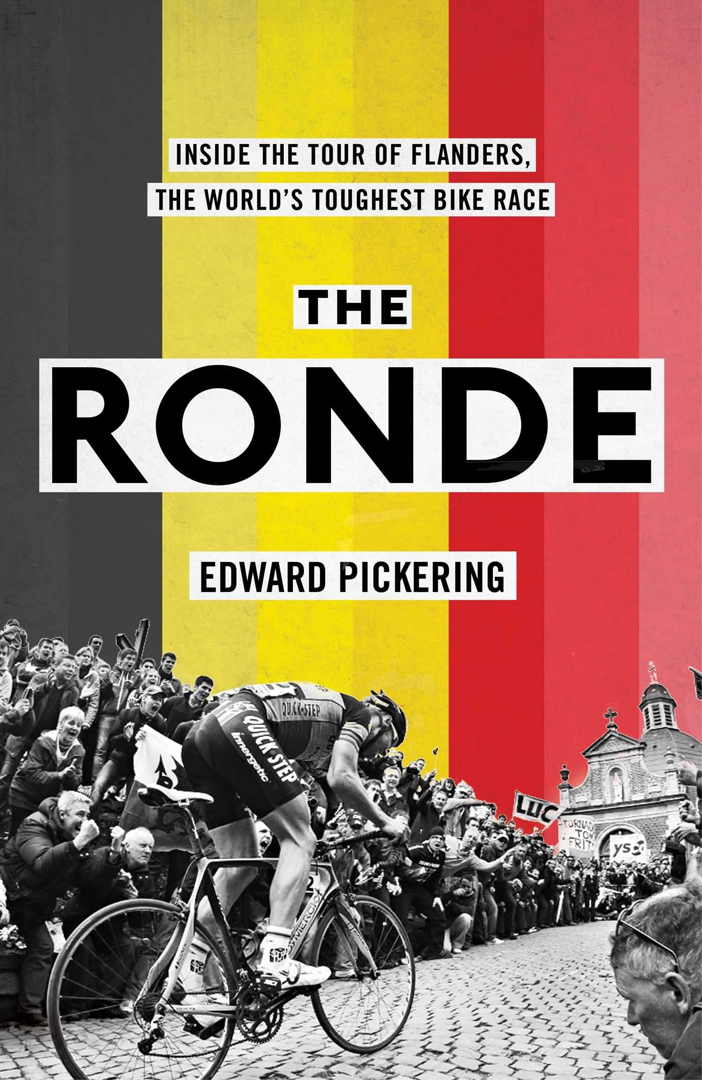 The Ronde: Inside the World's Toughest Bike Race book