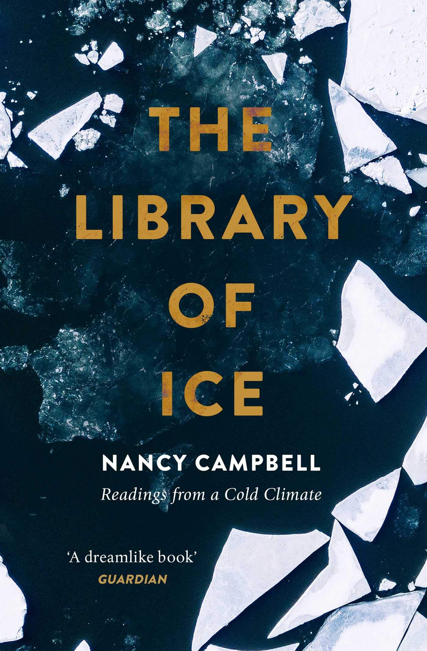 The Library of Ice: Readings from a Cold Climate Memories
