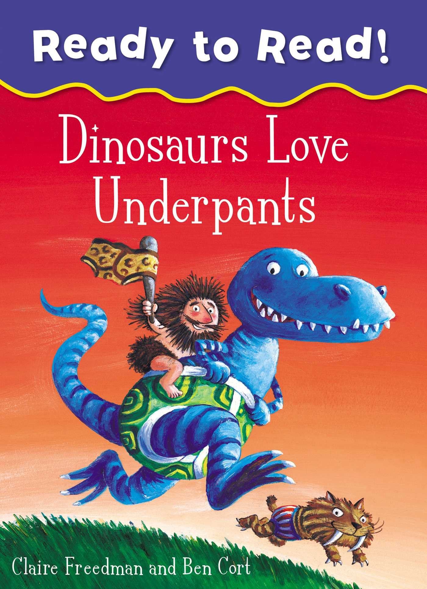 Dinosaurs Love Underpants Ready to Read book