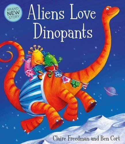 Aliens Love Dinopants Pa Books