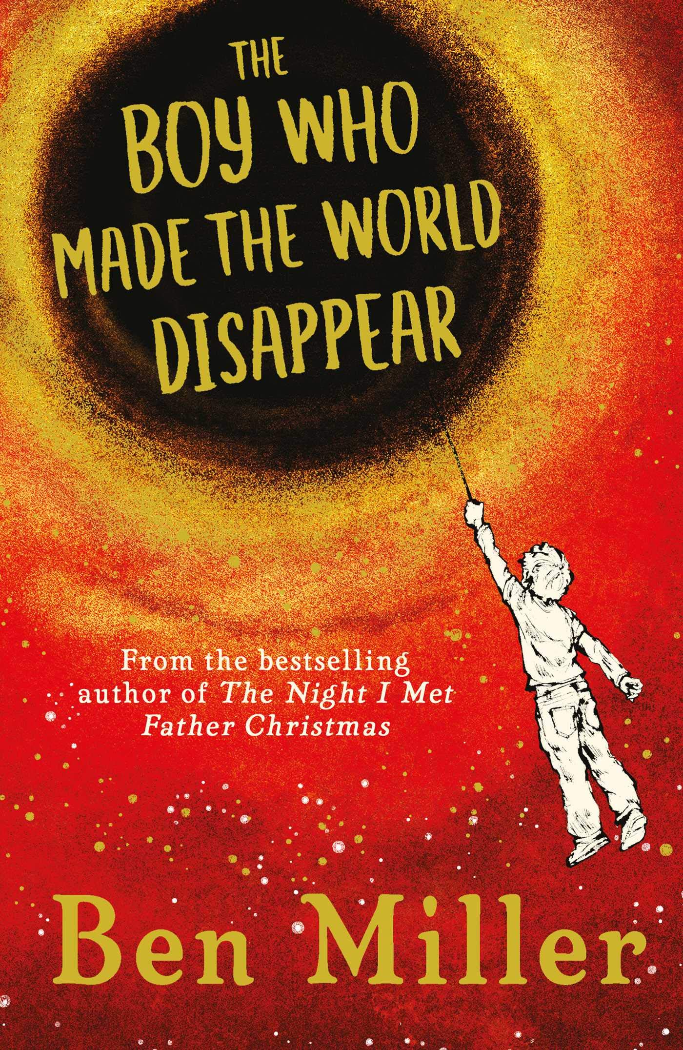 The Boy Who Made the World Disappear Novels & Short Stories