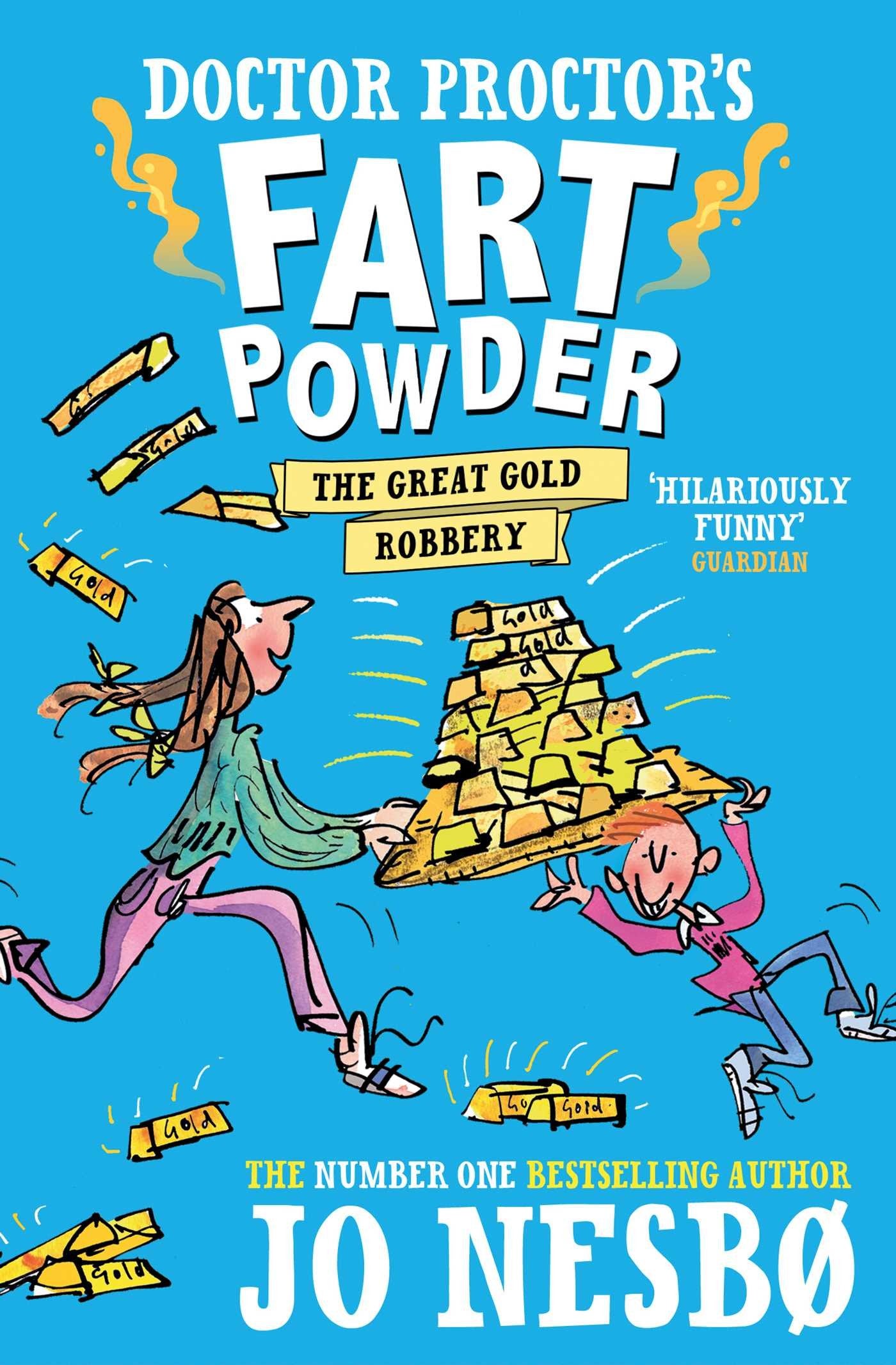 Doctor Proctor's Fart Powder: The Great Gold Robbery Novels & Short Stories