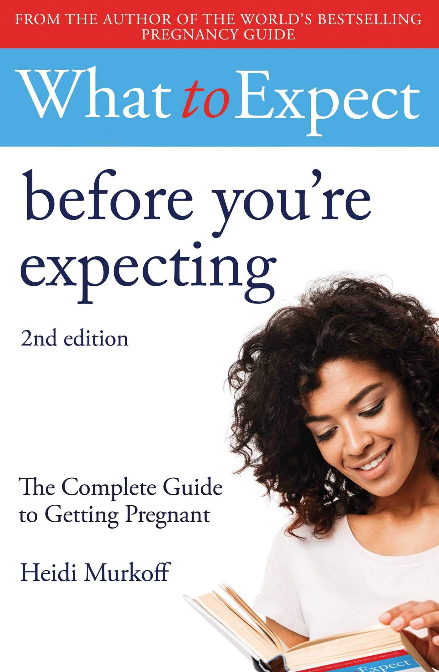 What to Expect: Before You're Expecting 2nd Edition Parents & Children