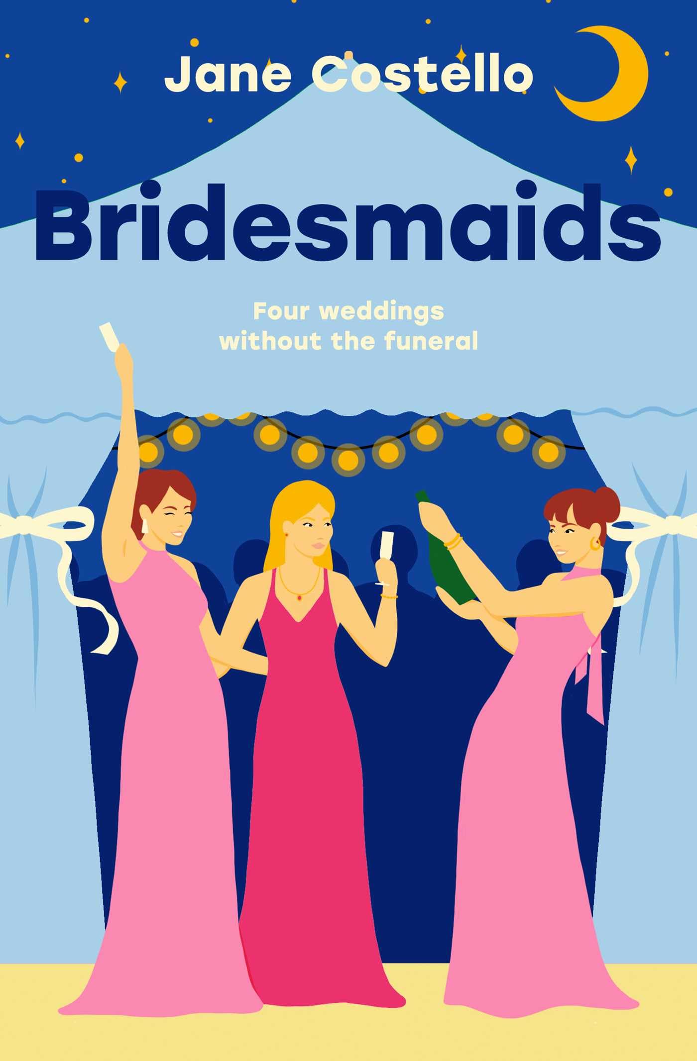 Bridesmaids: Four weddings, without the funeral . . . Contemporary literature