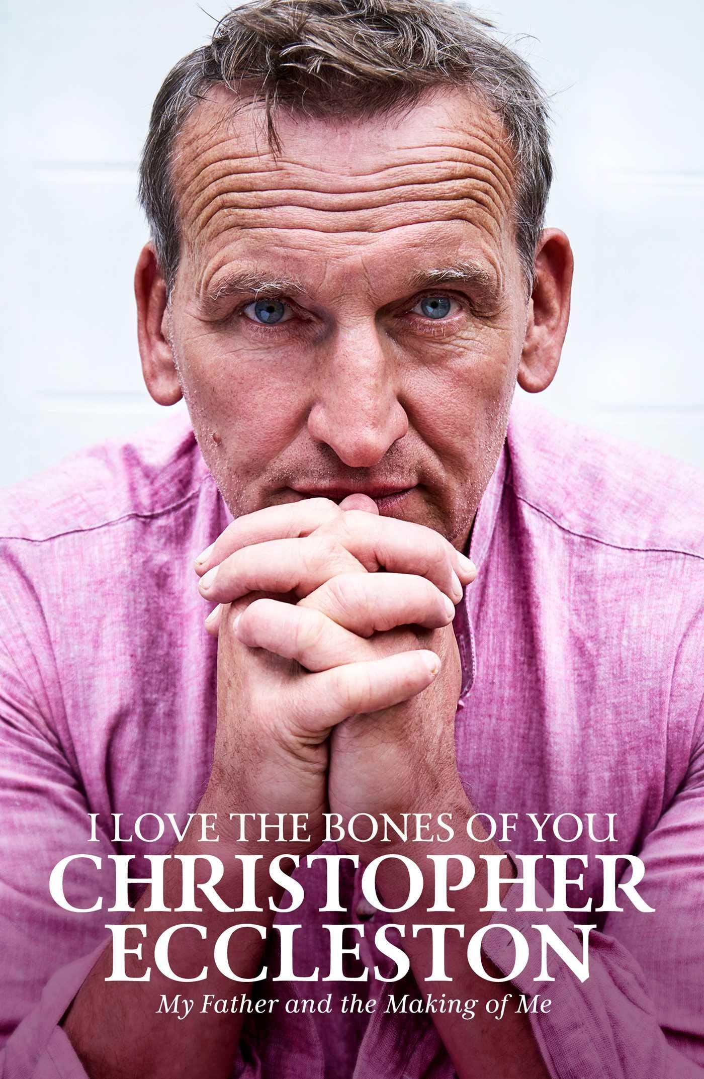 I Love the Bones of You: My Father And The Making Of Me book