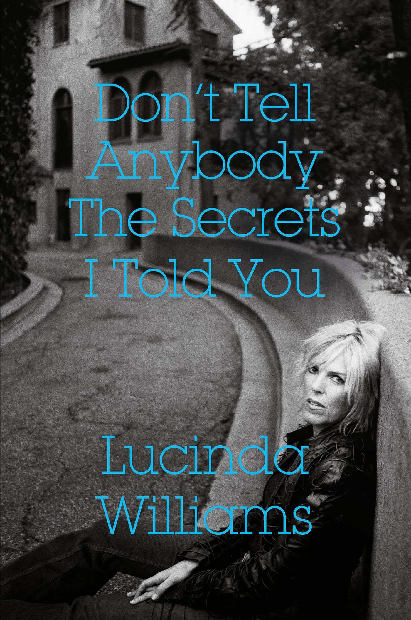 Don't Tell Anybody the Secrets I Told You Memories