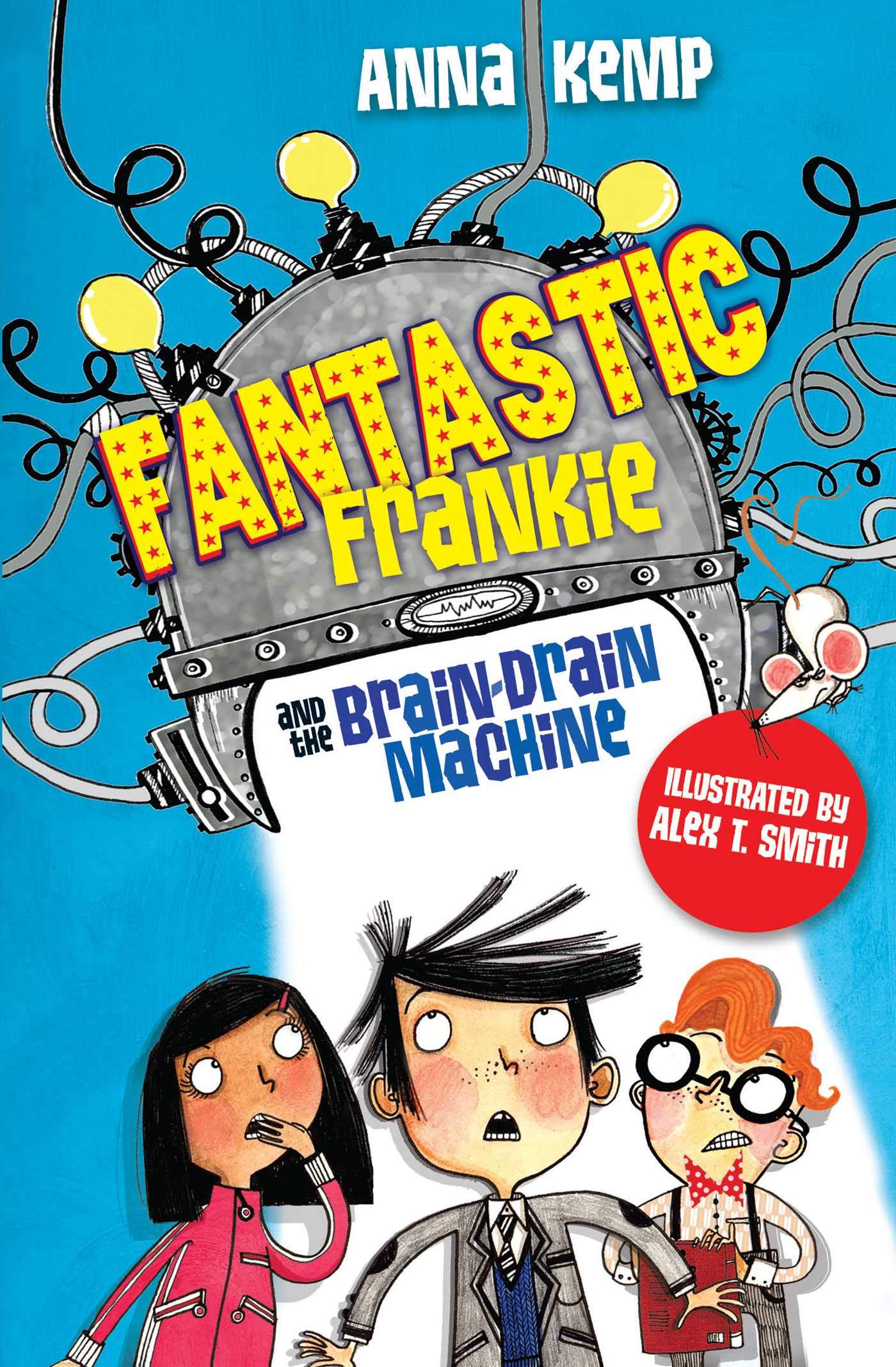 Fantastic Frankie and the Brain-Drain Machine Novels & Short Stories