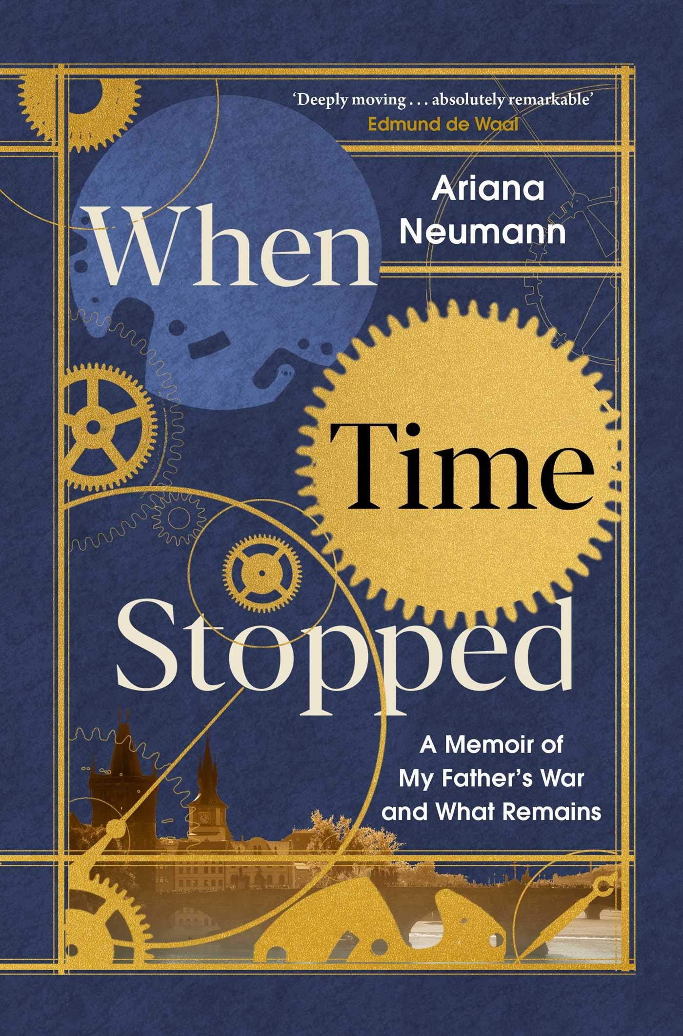 When Time Stopped: A Memoir of My Father's War and What Remains Politics & Society