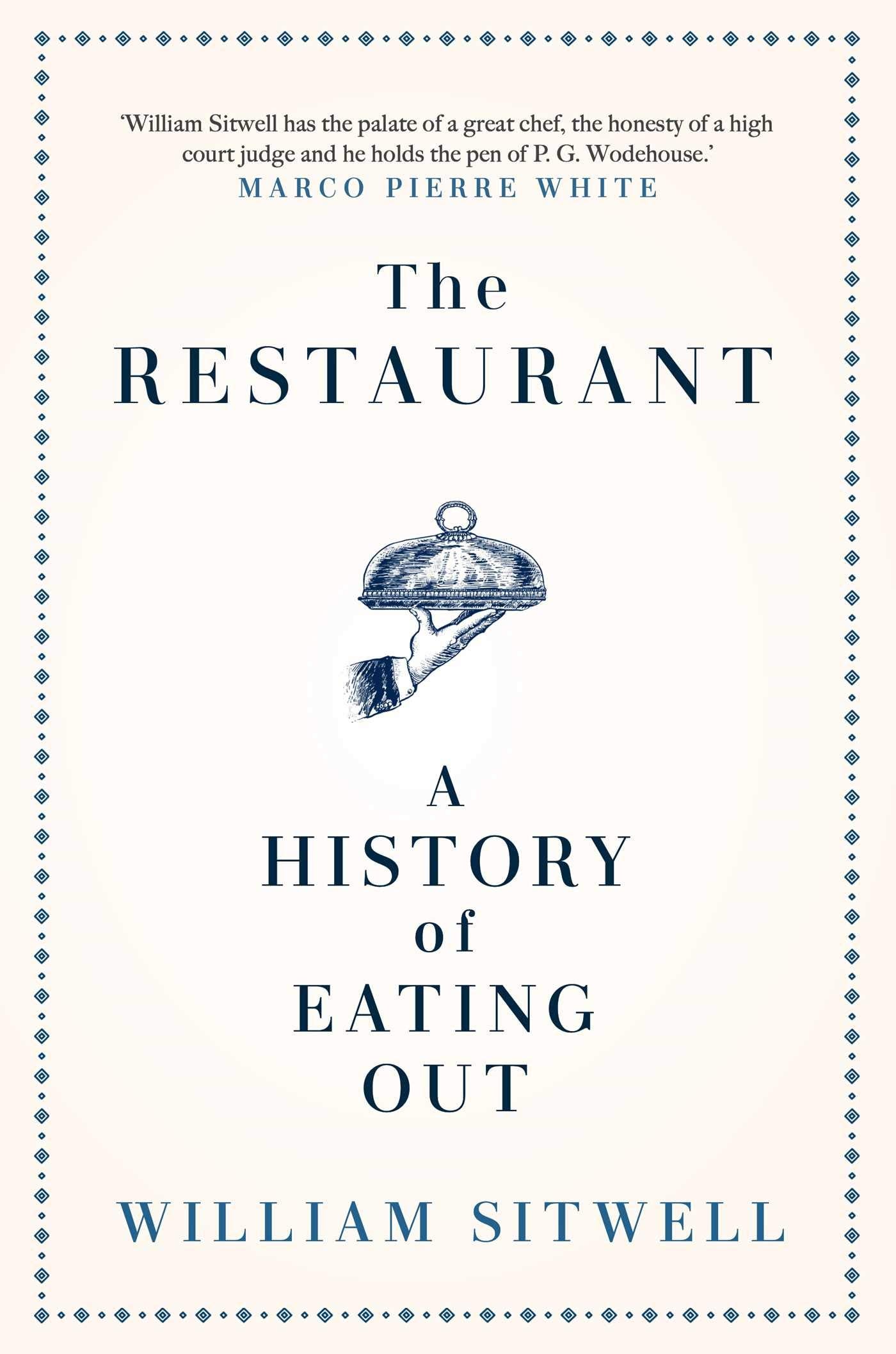 The Restaurant: A History of Eating Out book
