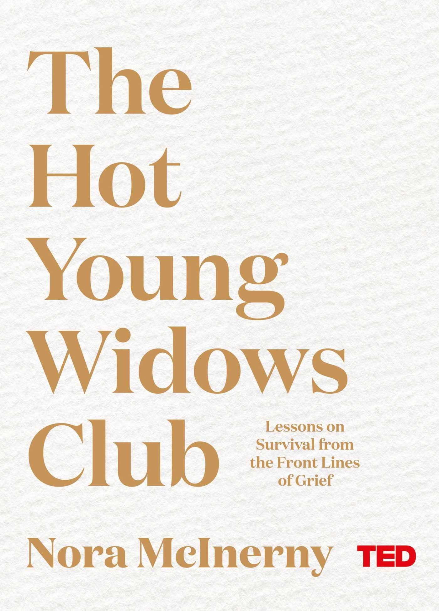 The Hot Young Widows Club: Nora McInerny (TED 2) Memories