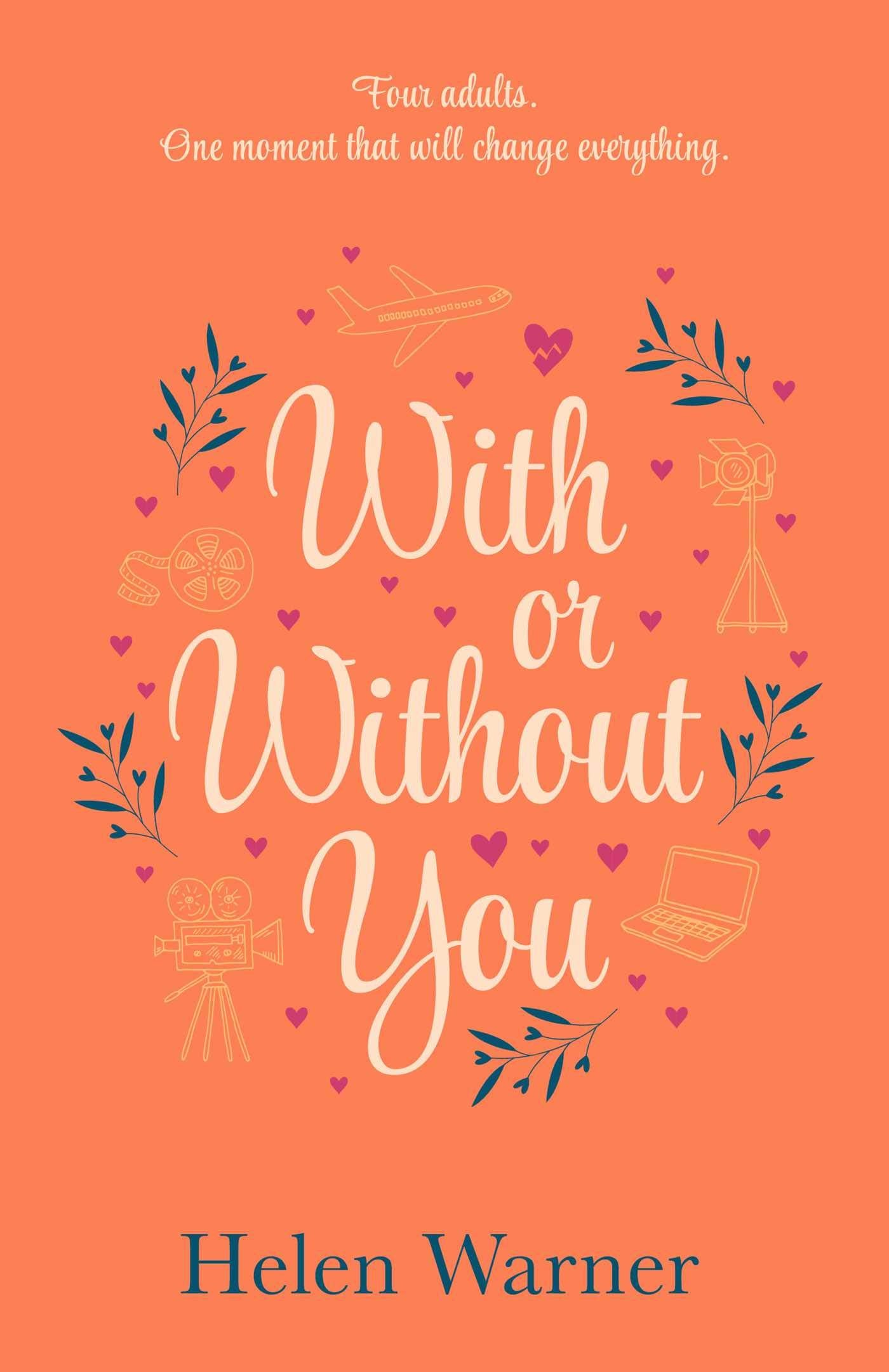 With or Without You: the bestselling romantic read, perfect for summer 2019 Contemporary literature