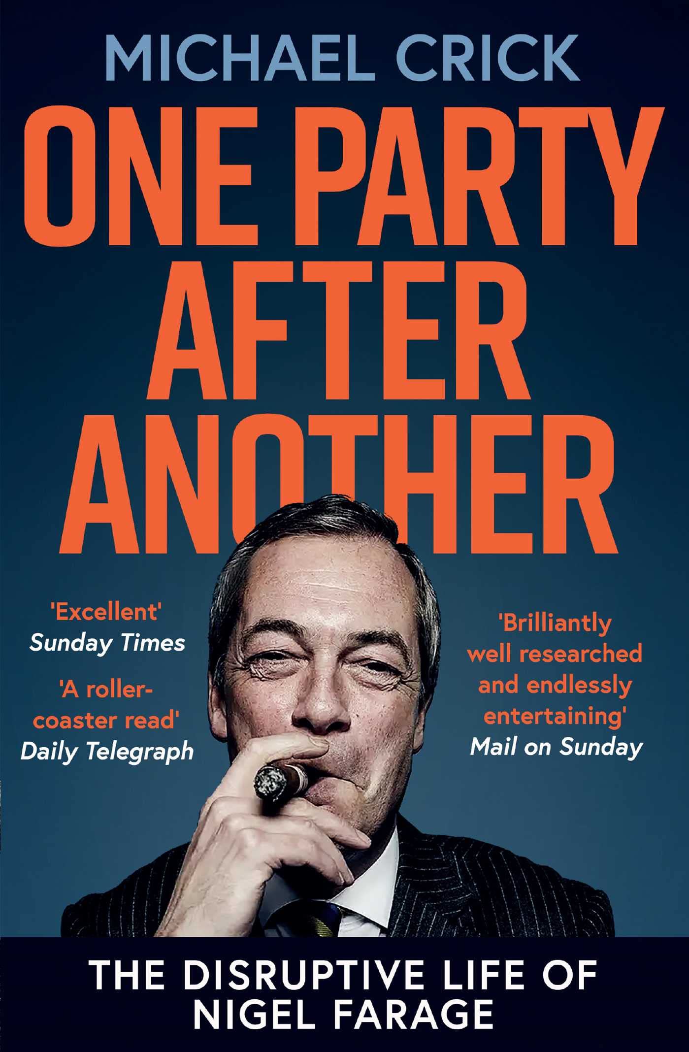 One Party After Another: The Disruptive Life of Nigel Farage Personalities