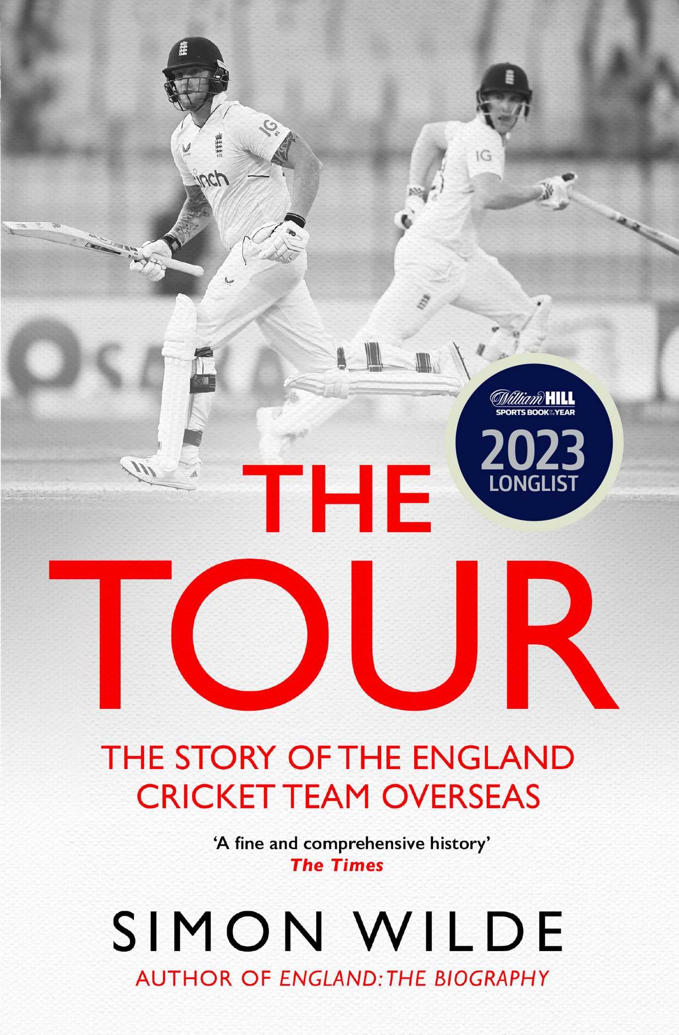 The Tour: The Story of the England Cricket Team Overseas 1877-2022 Leisure & Fun