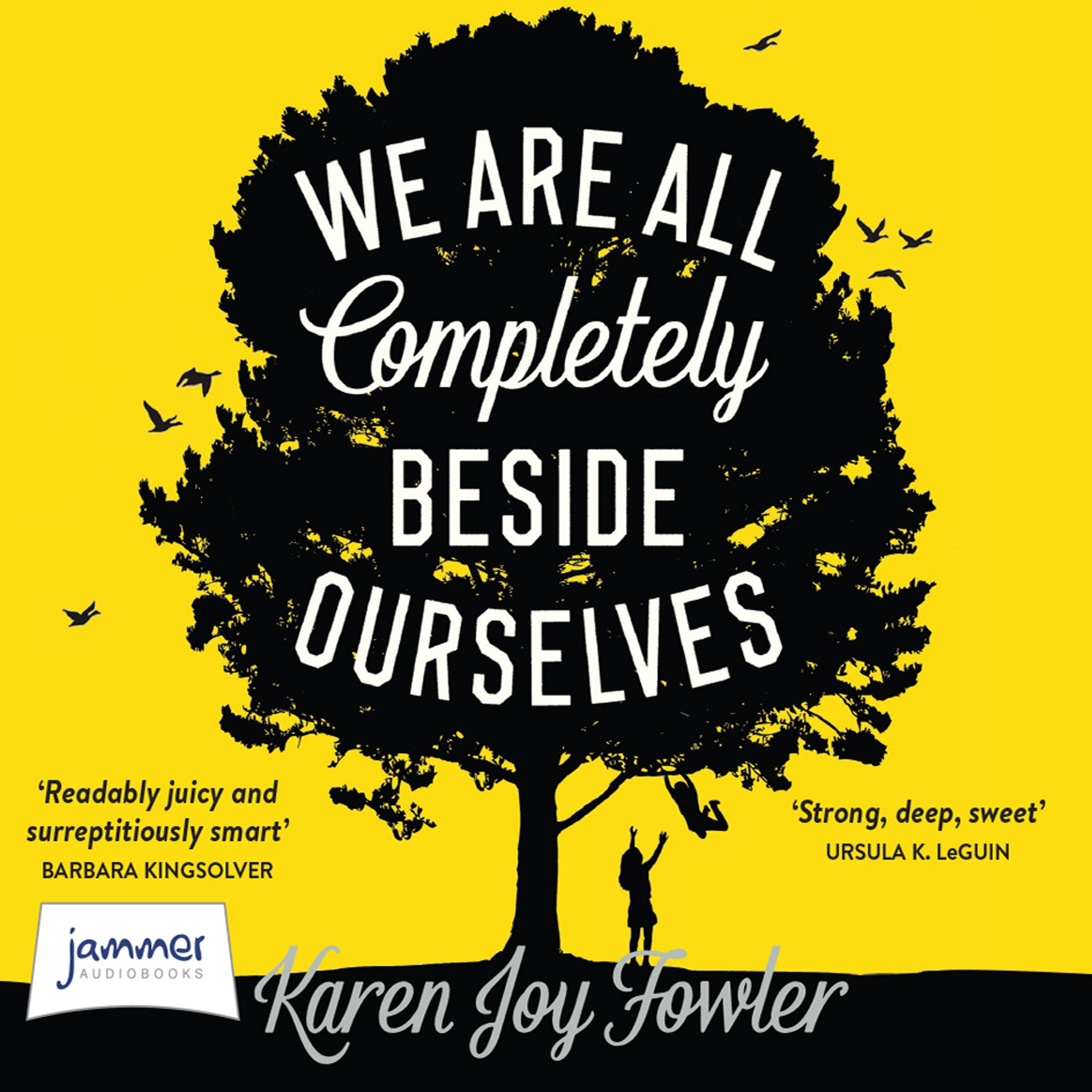 We Are All Completely Beside Ourselves Contemporary literature