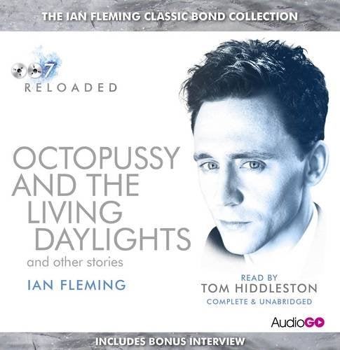 Octopussy & The Living Daylights and Other Stories Essays & Short Stories