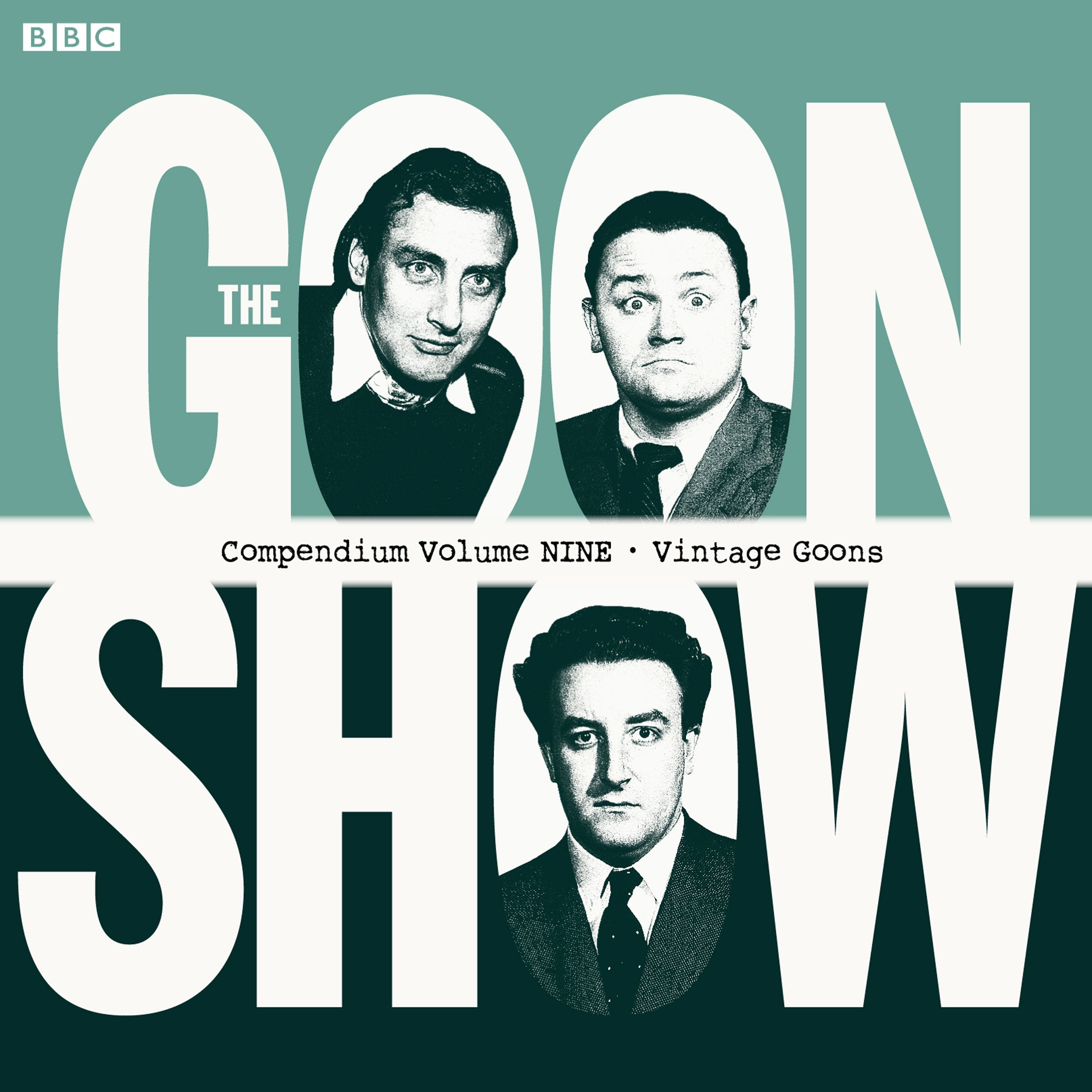 The Goon Show Compendium Volume Nine: Vintage Goons Film, Art & Culture