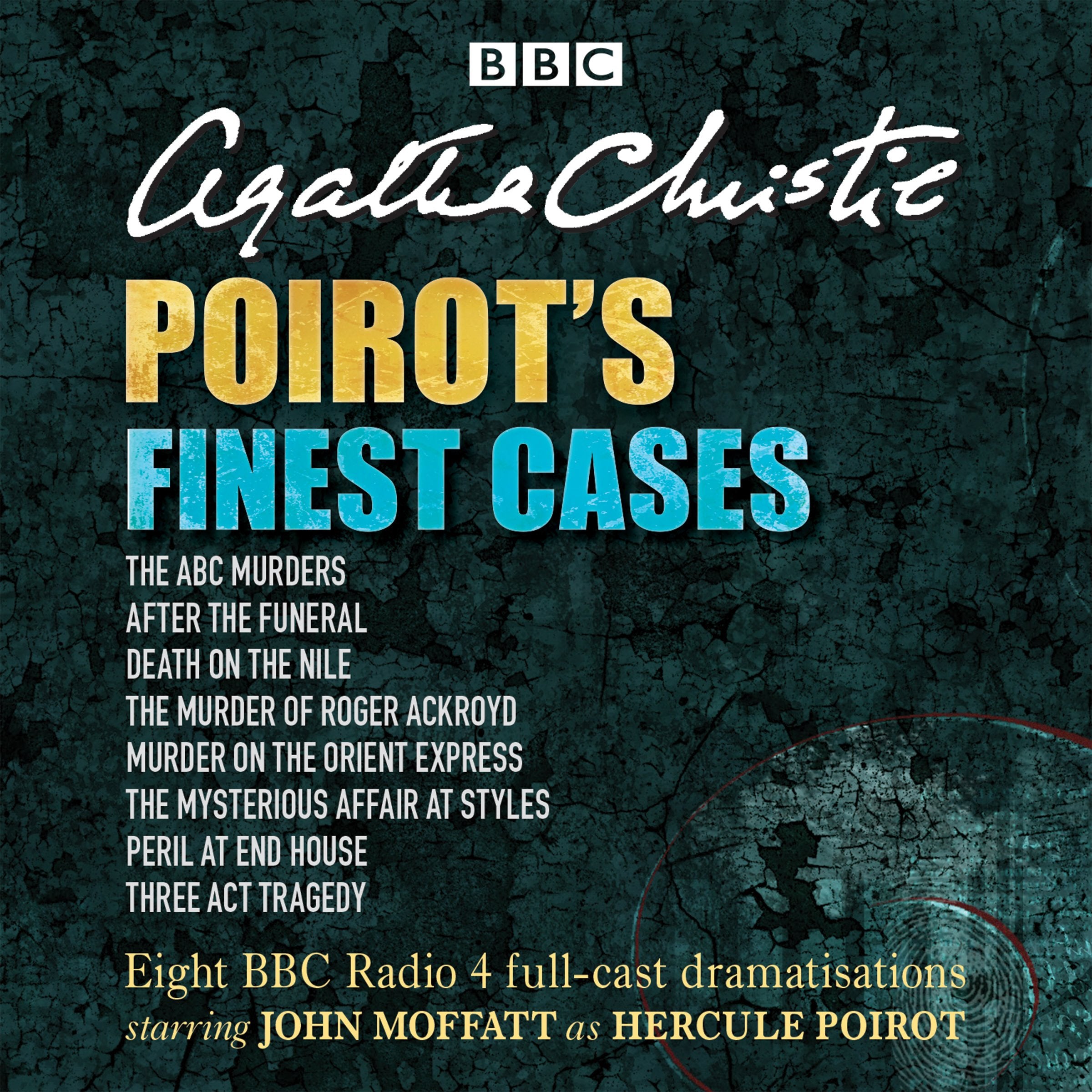 Poirot’s Finest Cases: Eight full-cast BBC radio dramatisations Classics