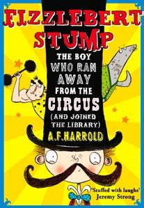 Fizzlebert Stump: The Boy Who Ran Away from the Circus (and Joined the Library) Novels & Short Stories
