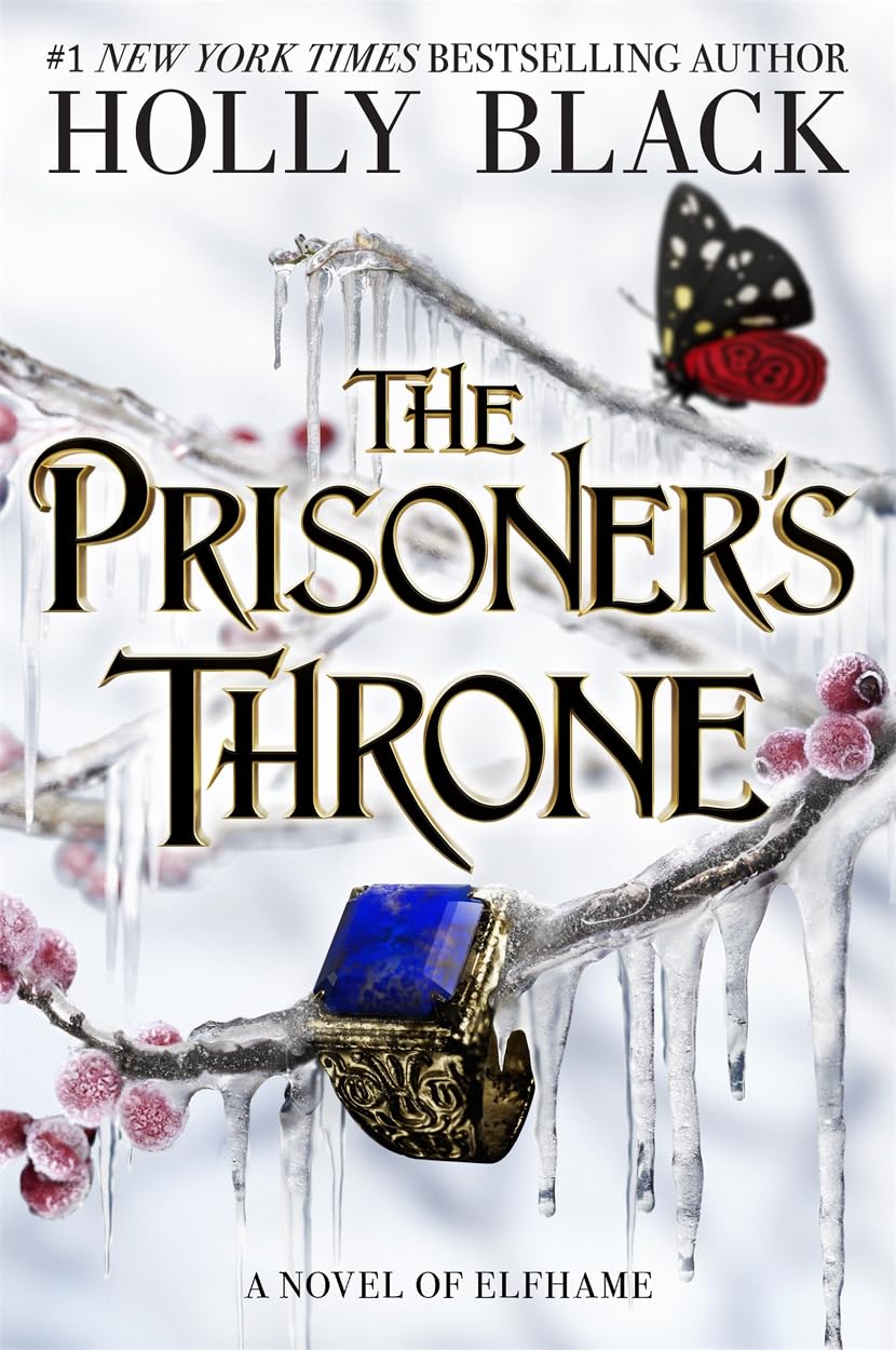 The Prisoner's Throne: A Novel of Elfhame, from the author of The Folk of the Air series Romance