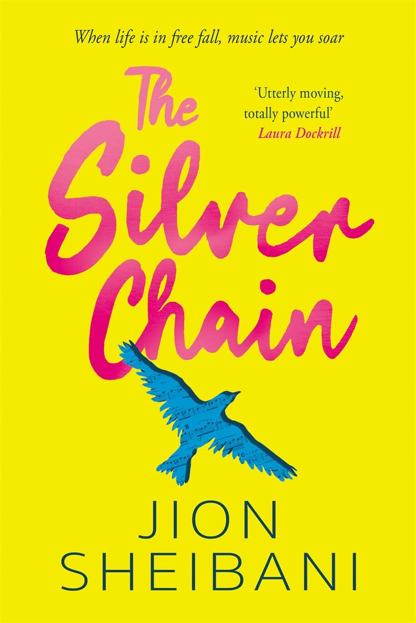 The Silver Chain: a beautiful verse novel celebrating the healing power of music book