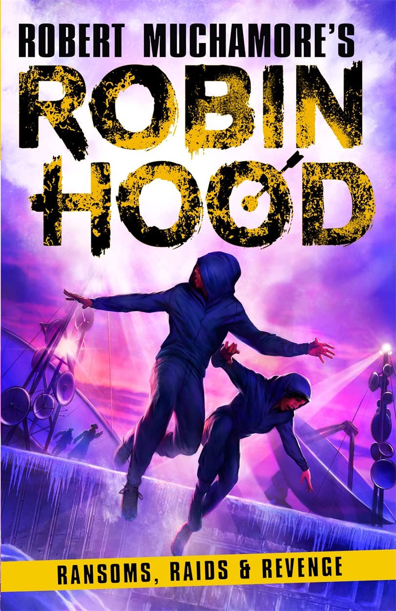 Robin Hood 5: Ransoms, Raids and Revenge (Robert Muchamore's Robin Hood) Fiction