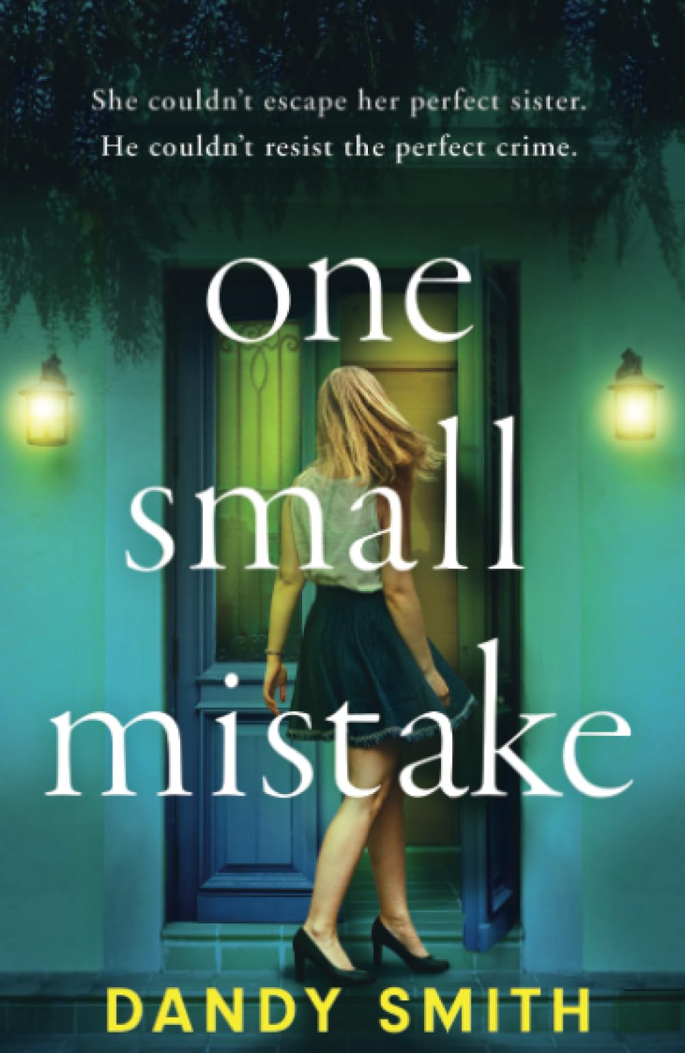 One Small Mistake: An absolutely addictive and heart racing new thriller book