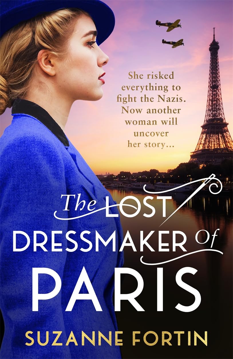 The Lost Dressmaker of Paris: A completely heartbreaking and gripping World War 2 page-turner Action & Adventure
