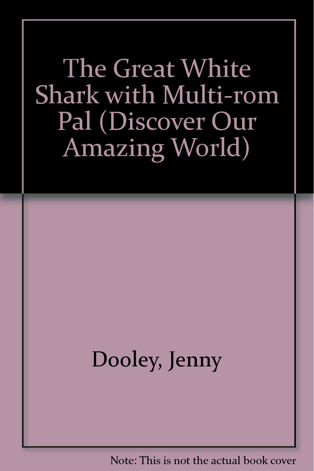 The Great White Shark with Multi-rom Pal (Discover Our Amazing World) Foreign Languages ​​& Dictionaries
