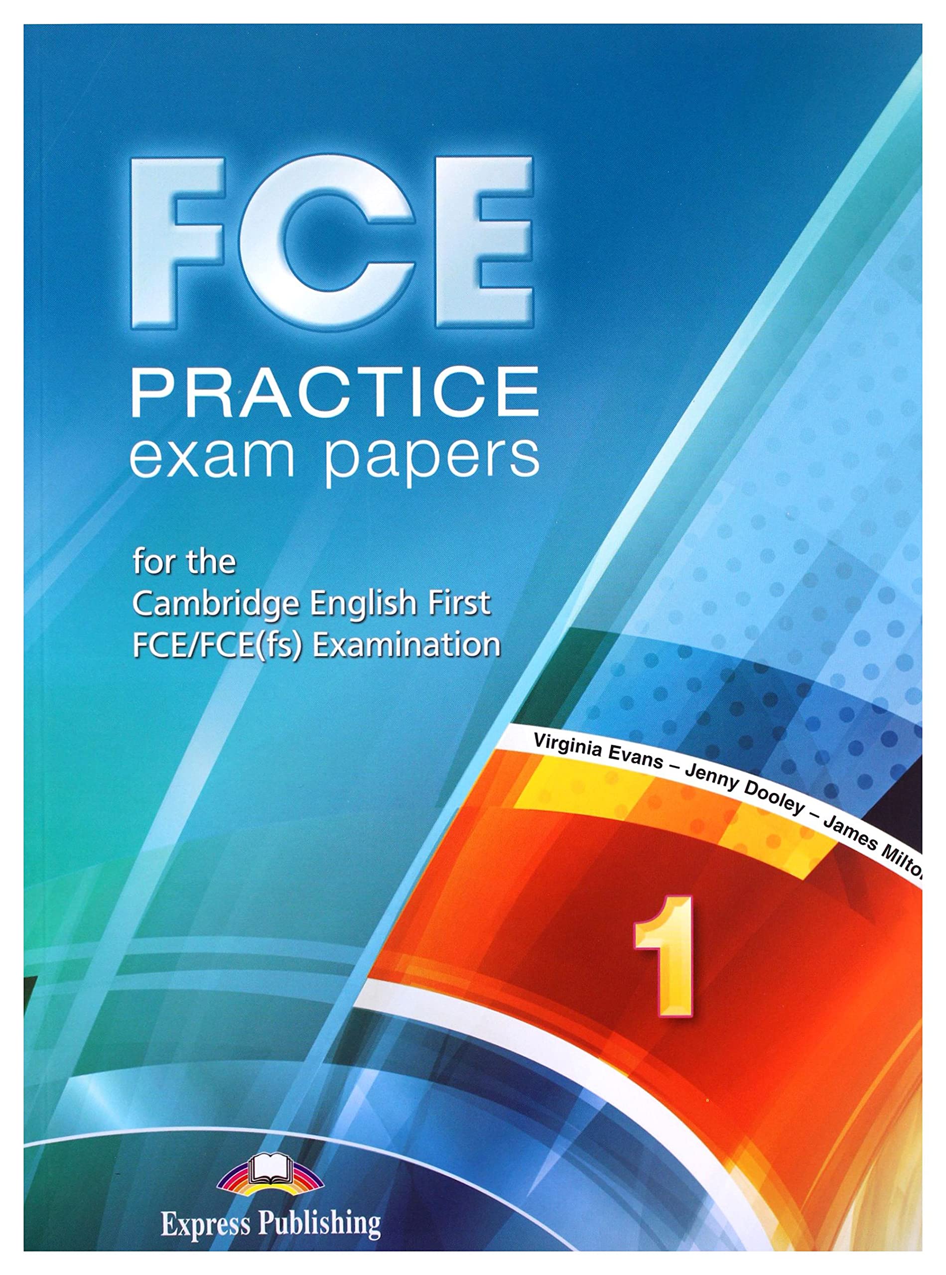 FCE PRACTICE EXAM PAPERS 1 STUDENT'S BOOK book